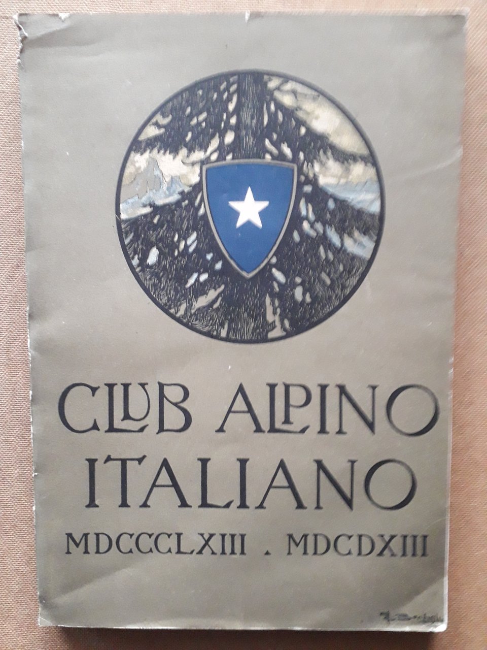 L'Opera del Club Alpino Italiano nel primo suo Cinquantennio 1863-1913