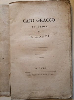 Cajo Gracco. Tragedia di V. Monti.