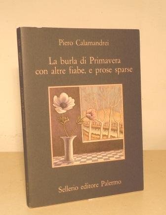 LA BURLA DI PRIMAVERA CON ALTRE FIABE, E PROSE SPARSE