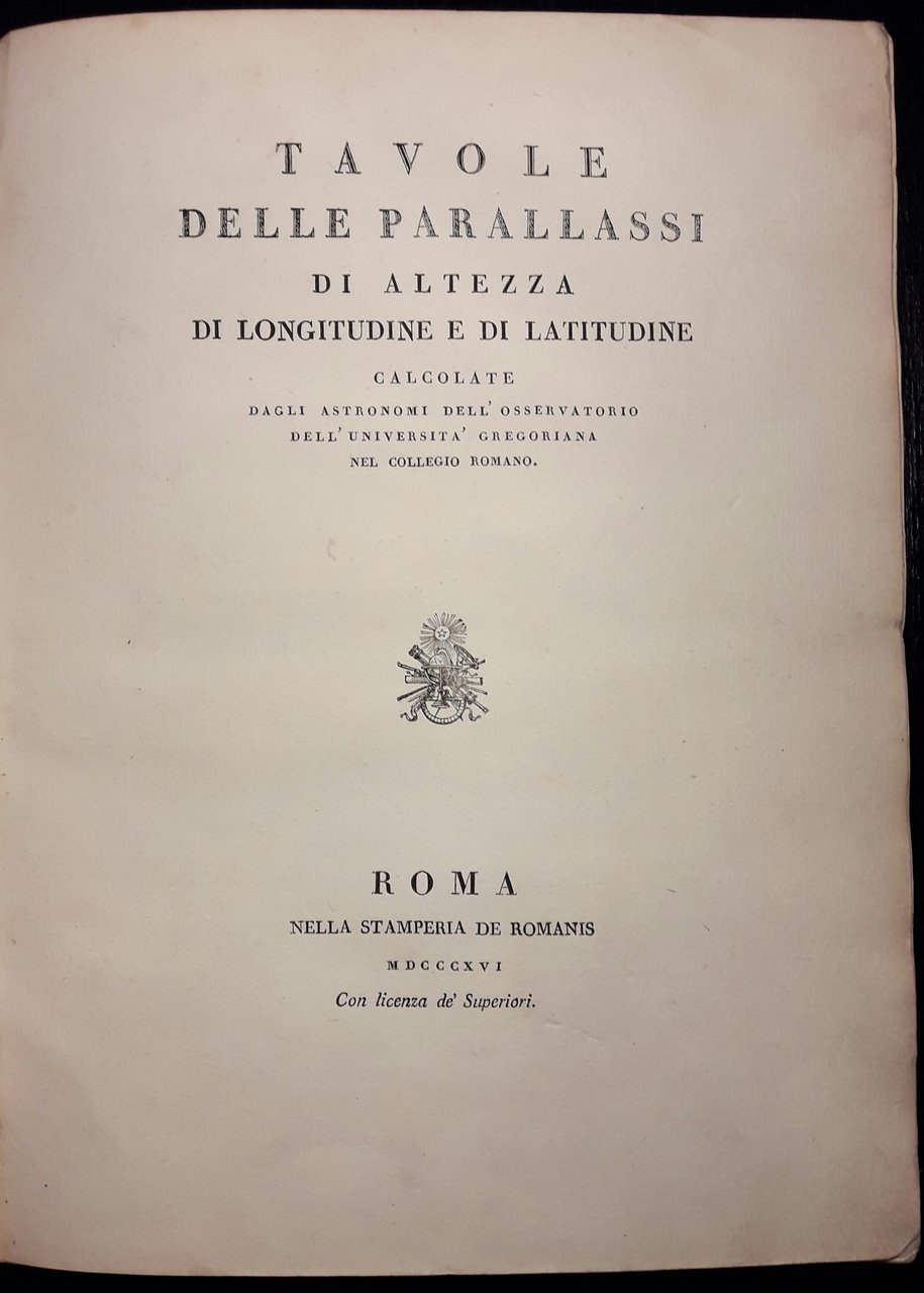 Tavole delle parallassi di altezza di longitudine e di latitudine …