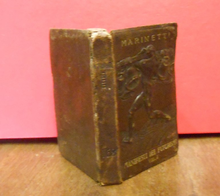 I MANIFESTI DEL FUTURISMO VOL. I - RACCOLTA DI BREVIARI …