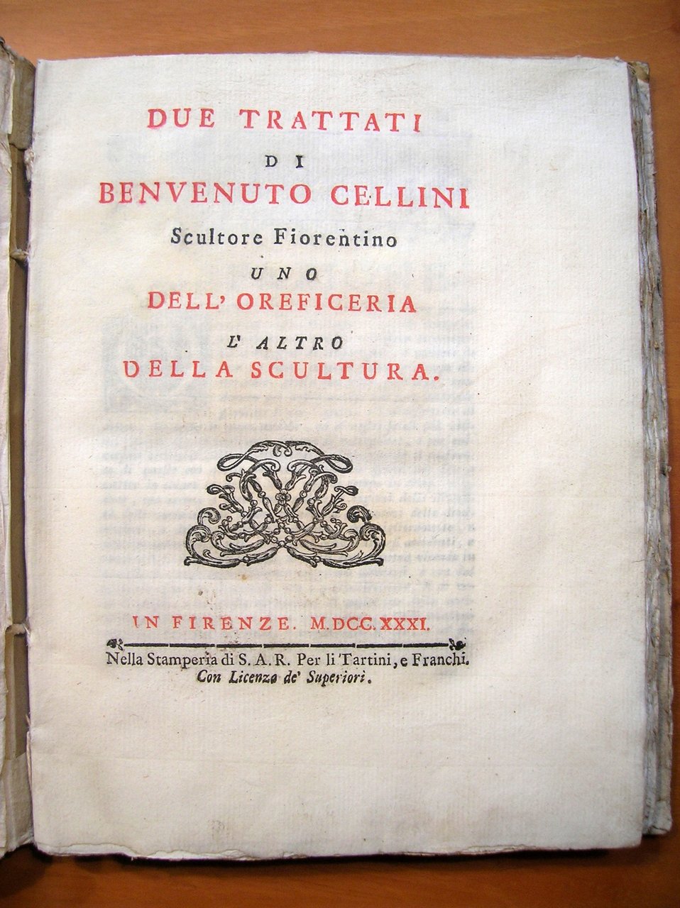 Due trattati di Benvenuto Cellini, Scultore fiorentino. Uno dell'Oreficieria l'altro …