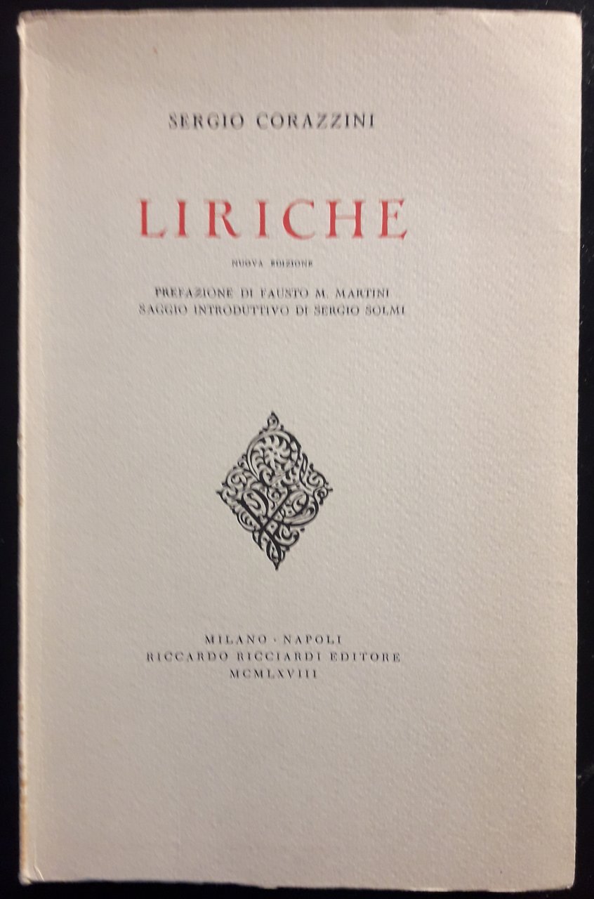 Liriche. Nuova edizione. Prefazione di Fausto M. Martini. Saggio introduttivo …