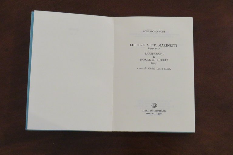 Lettere a F.T. Marinetti (1909-1915). Rarefazioni e Parole in libertà …