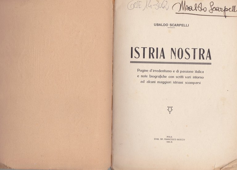 Istria nostra pagine d'Irredentismo e di passione italica