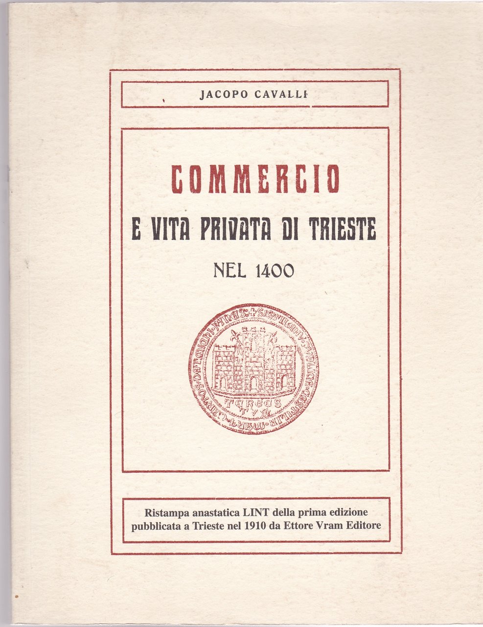 Commercio e vita privata di Trieste nel 1400.