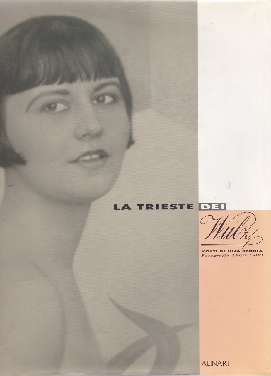 " La Trieste dei Wulz" Volti di una storia Fotografie …