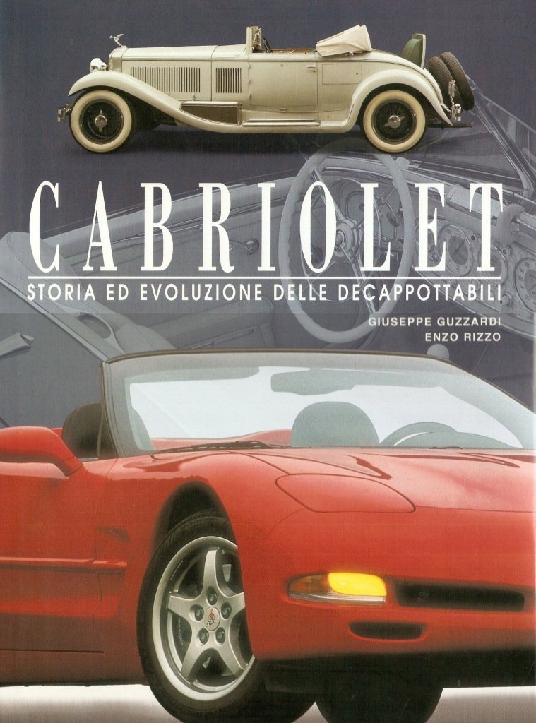 Cabriolet Storia ed evoluzione delle decappottabili