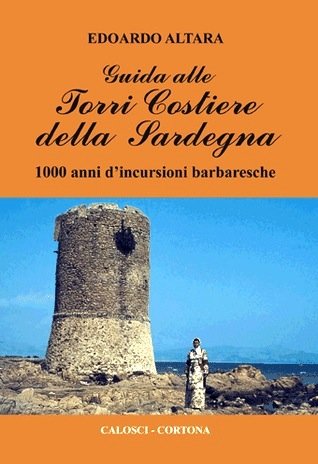 Guida alle torri costiere della Sardegna