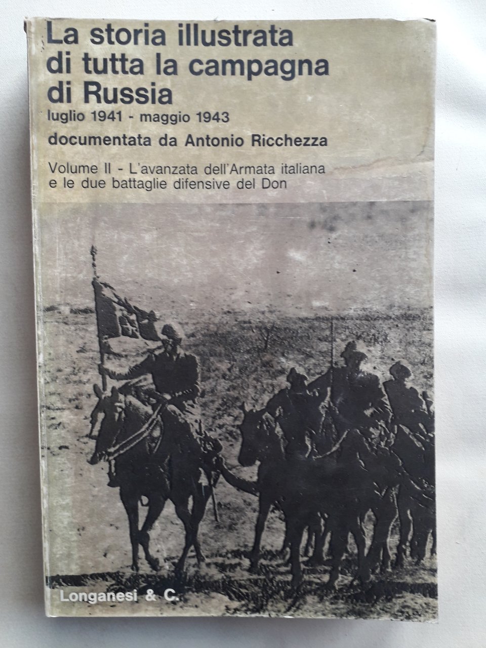 La storia illustrata di tutta la campagna di Russia luglio …