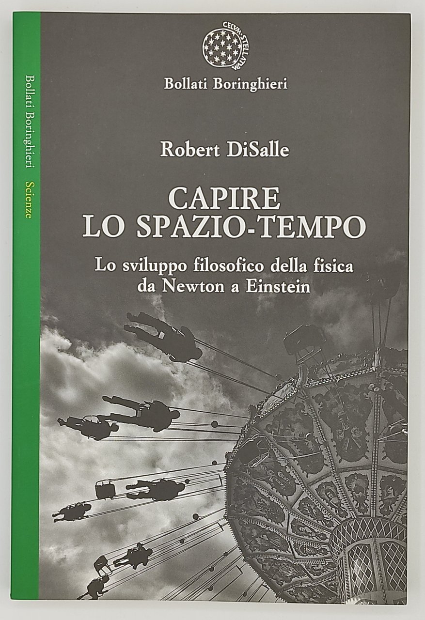 Capire lo spazio-tempo. Lo sviluppo filosofico della fisica da Newton …