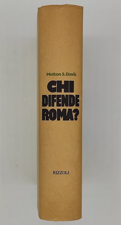 Chi difende Roma? I 45 giorni. 25 luglio-8 settembre