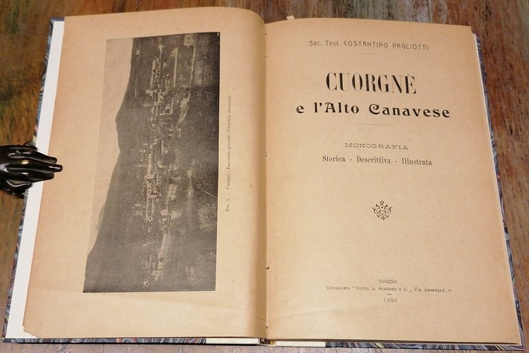 Cuorgnè e l'Alto Canavese. Monografia Storica - Descrittiva - Illustrata.