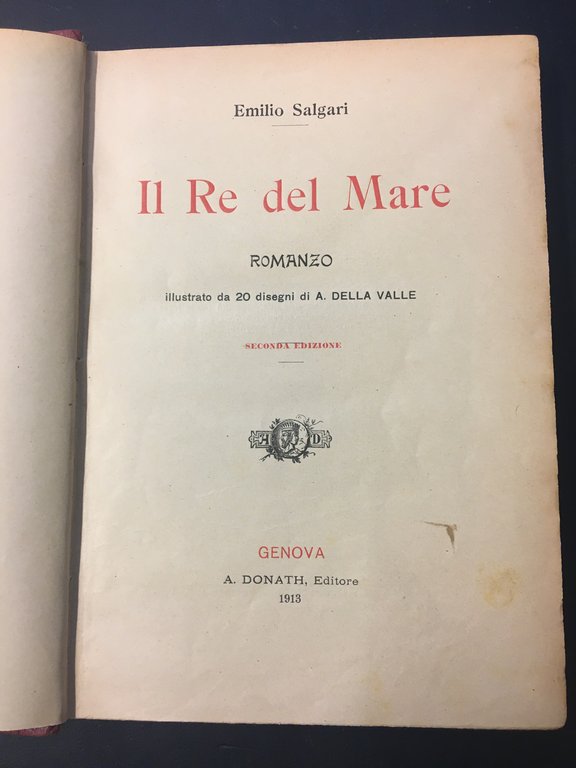 Il re del mare. Genova. Donath. 1913. 8°, tt. percallina …