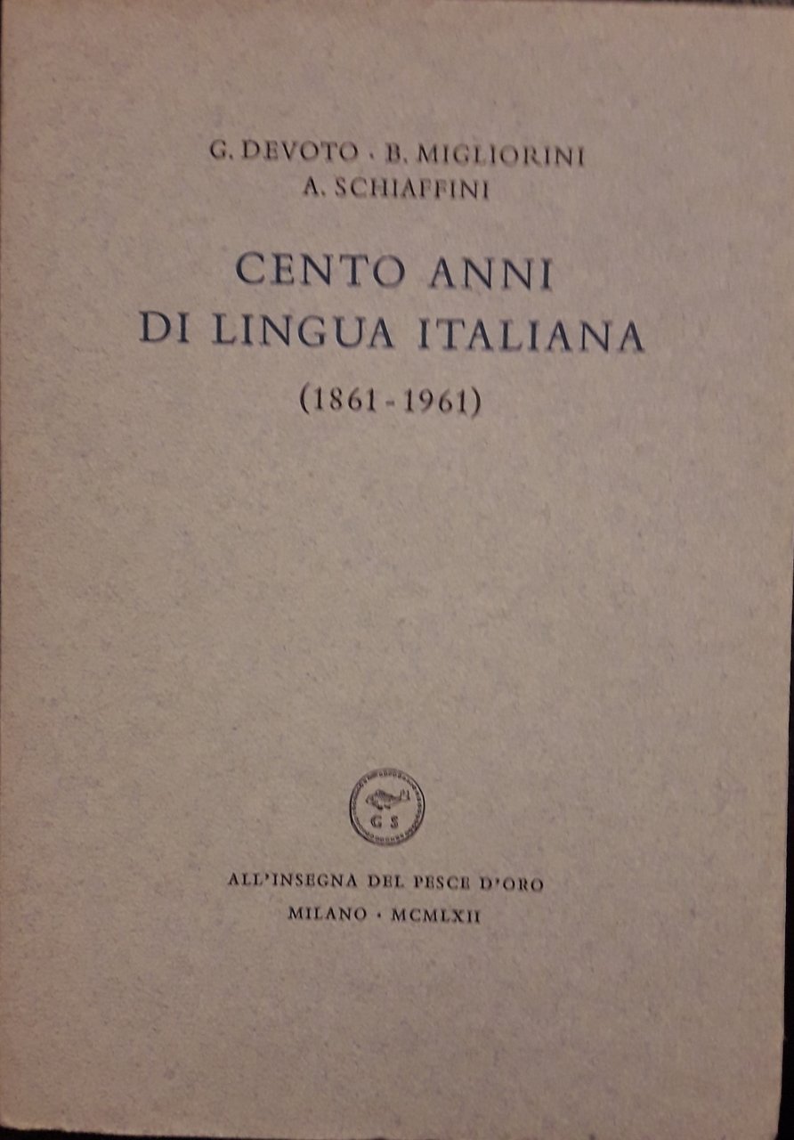 Cento anni di lingua italiana (1861 - 1961)