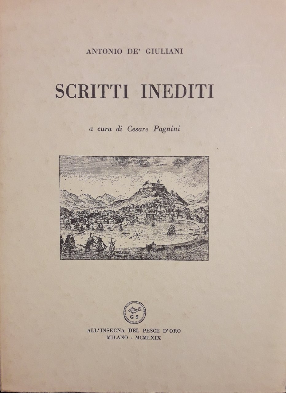 Scritti inediti. A cura di Cesare Pagnini