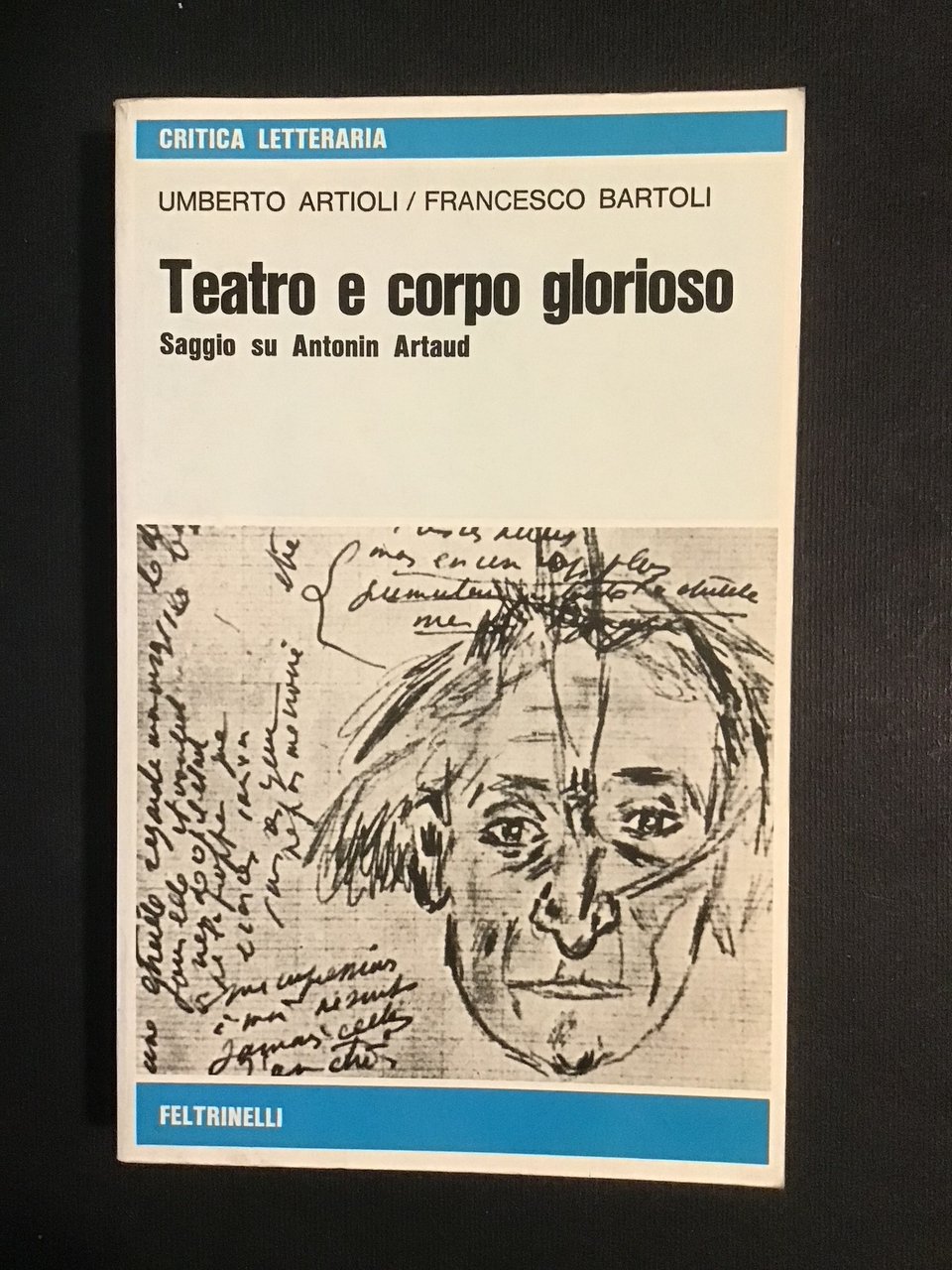 TEATRO E CORPO GLORIOSO. SAGGIO SU ANTONIN ARTAUD