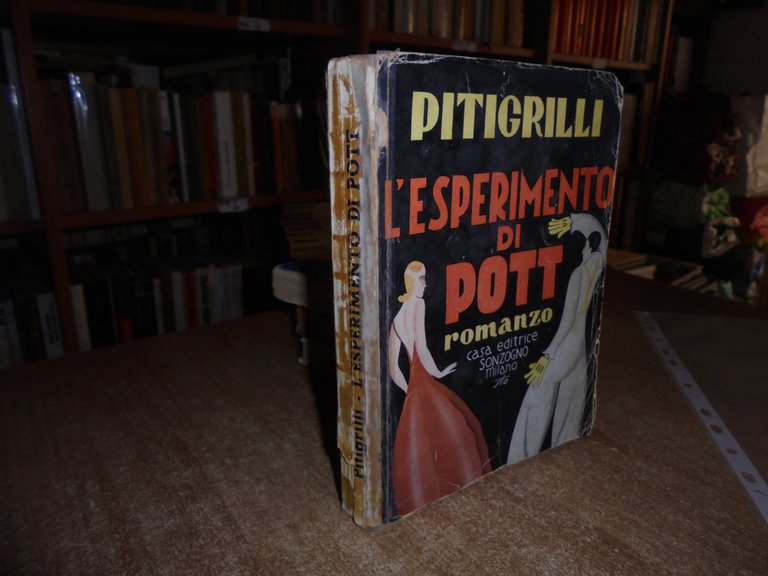 L' Esperimento di POTT romanzo. PITIGRILLI 1947