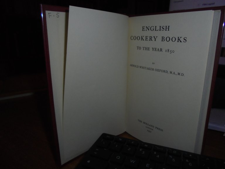 ENGLISH COOKERY BOOKS to The Year 1850. By ARNOLD WHITAKER …