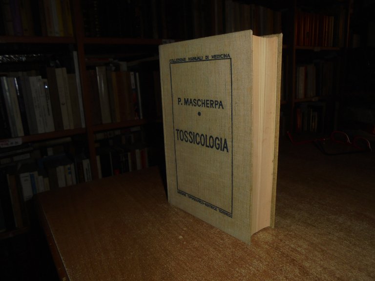 TOSSICOLOGIA. PIETRO MASCHERPA 1936