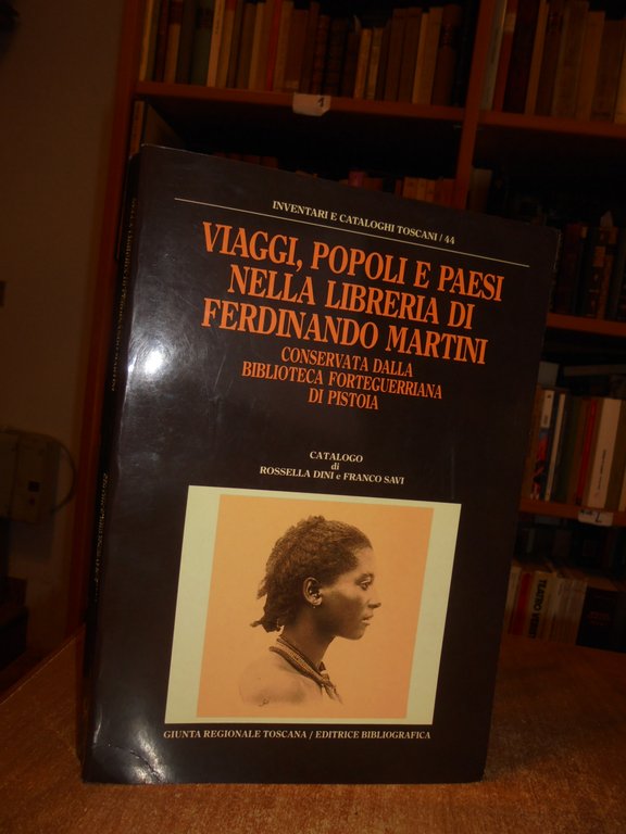 Viaggi, Popoli e Paesi nella Libreria di FERDINANDO MARTINI... DINI …