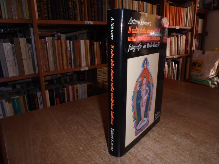 Il Culto della donna nella tradizione indiana. ARTURO SCHWARZ 1983