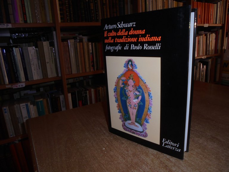 Il Culto della donna nella tradizione indiana. ARTURO SCHWARZ 1983