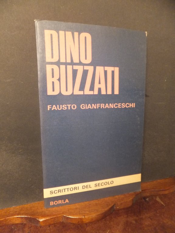 DINO BUZZATI - SCRITTORI DEL SECOLO