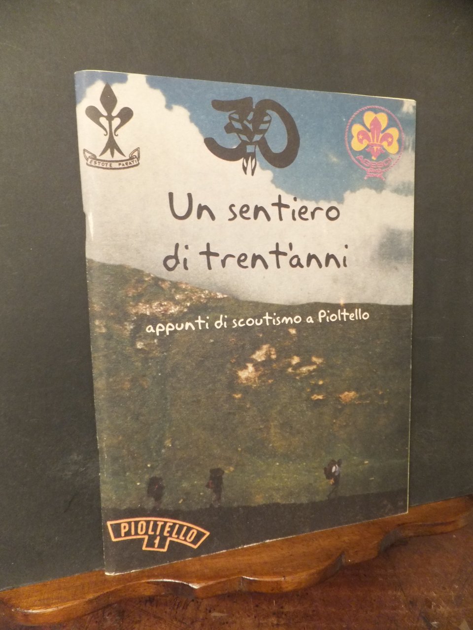 UN SENTIERO DI TRENT'ANNI - APPUNTI DI SCOUTISMO A PIOLTELLO