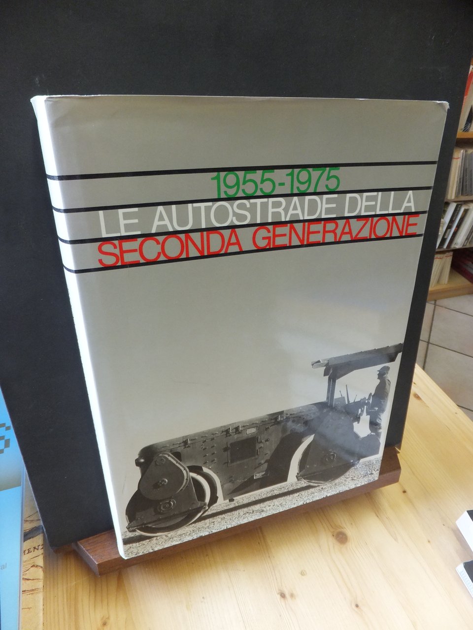 1955 -1975 LE AUTOSTRADE SECONDA GENERAZIONE