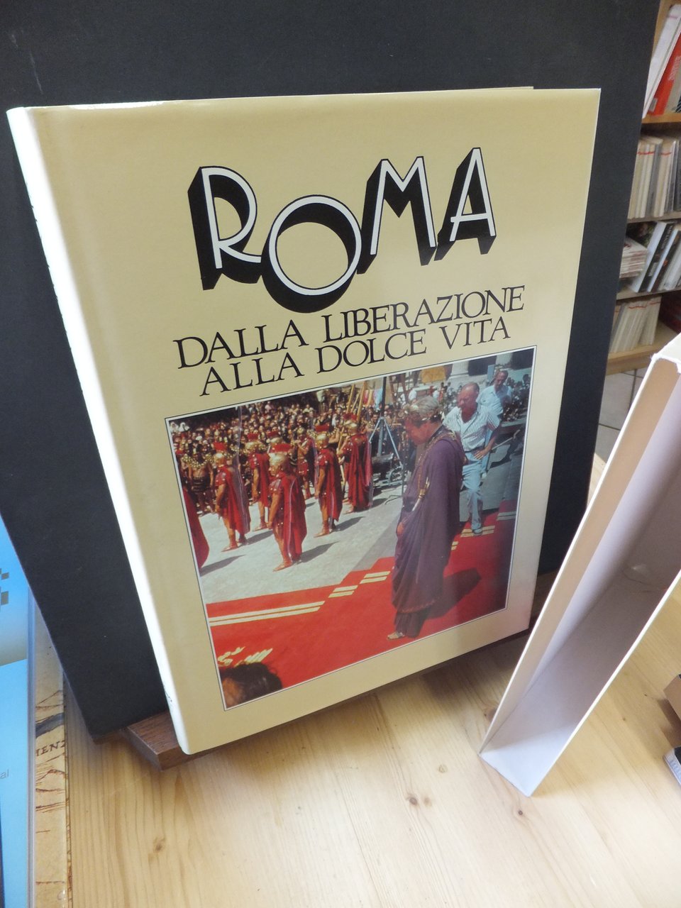 ROMA DALLA LIBERAZIONE ALLA DOLCE VITA