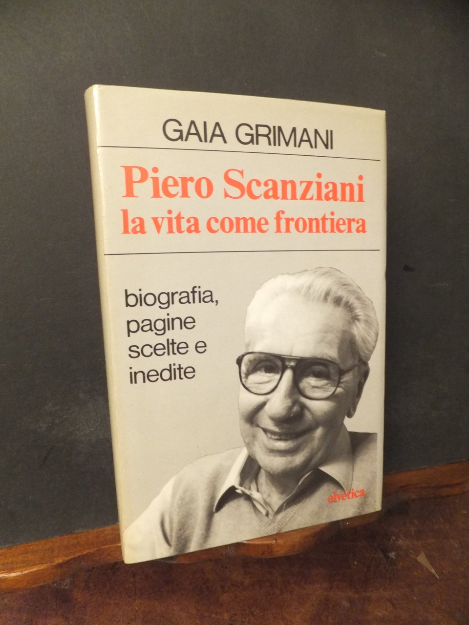 PIERO SCANZIANI LA VITA COME FRONTIERA - BIOGRAFIA PAGINE SCELTE …