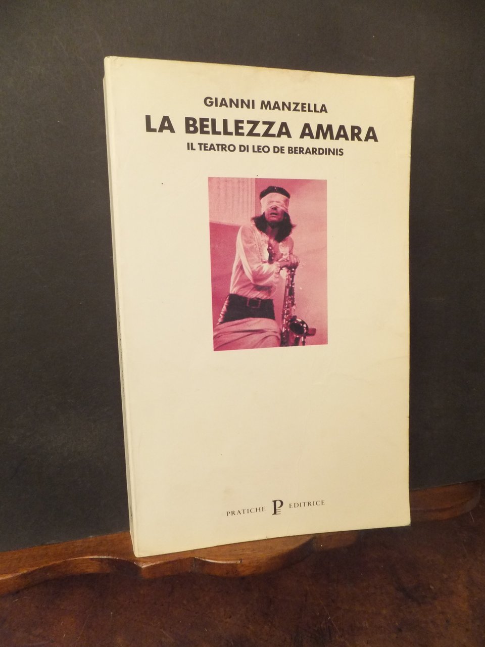 LA BELLEZZA AMARA IL TEATRO DI LEO BERARDINIS
