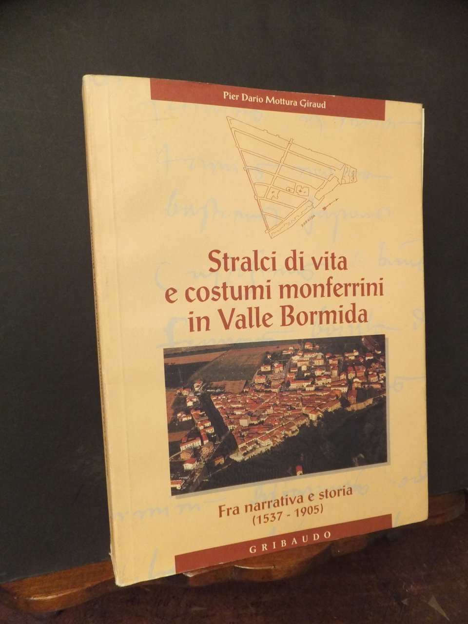 STRALCI DI VITA E COSTUMI MONFERRINI IN VALLE BORMIDA FRA …