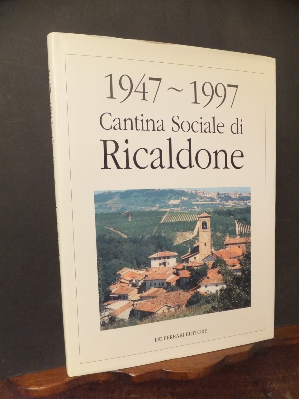 1947 - 1997 CANTINA SOCIALE DI RICALDONE