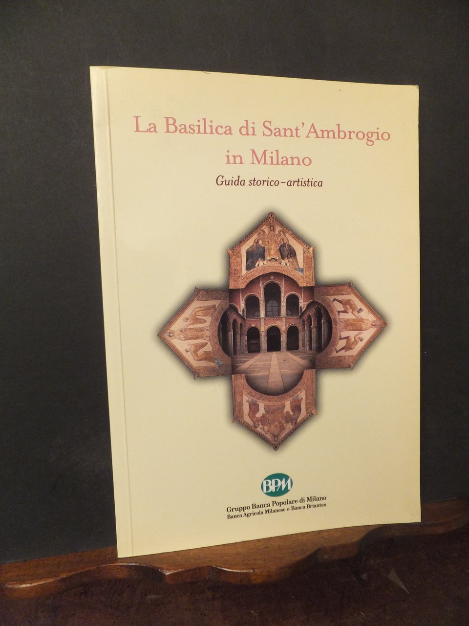 LA BASILICA DI SANT'AGOSTINO IN MILANO GUIDA STORICO-ARTISTICA
