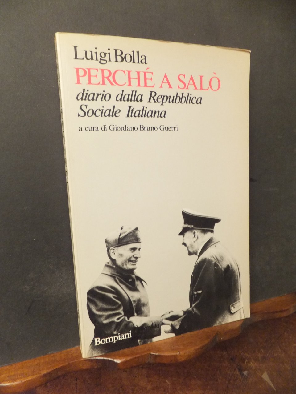 PERCHÈ A SALÒ DIARIO DELLA REPUBBLICA SOCIALE ITALIANA