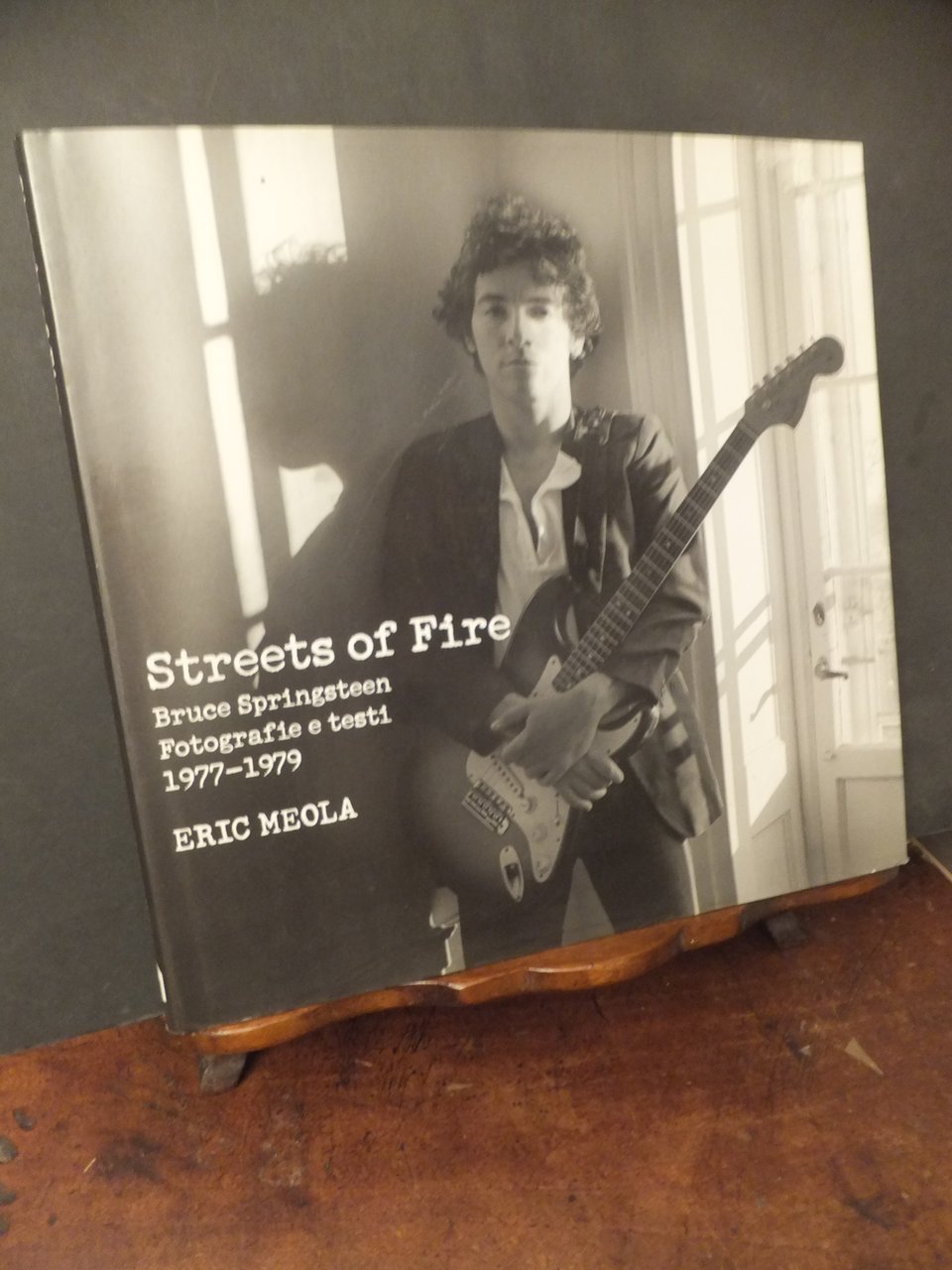 STREETS OF FIRE BRUCE SPRINGSTEEN FOTOGRAFIE E TESTI 1977 - …