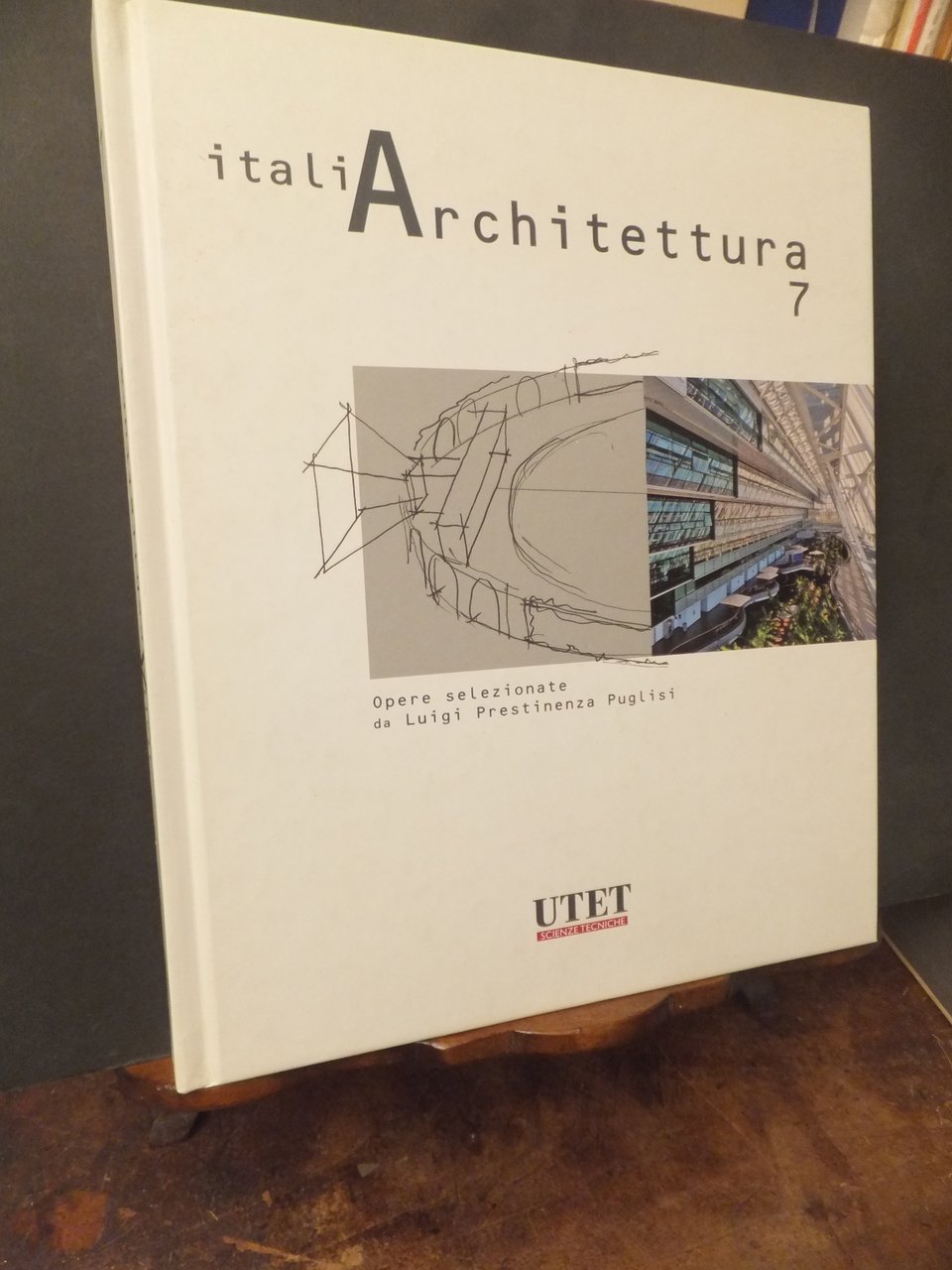 ITALIARCHITETTURA 7 - OPERE SELEZIONATE DA LUIGI PRESTINENZA PUGLISI