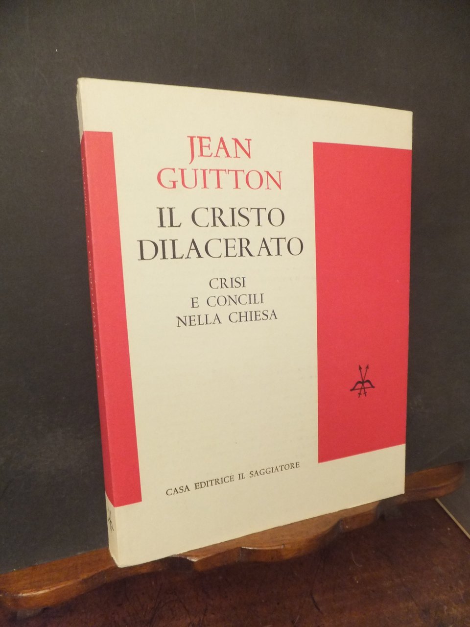 IL CRISTO DILACERATO - CRISI E CONCILI NELLA CHIESA
