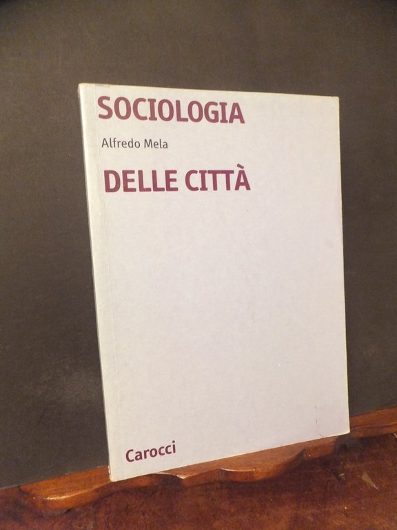 SOCIOLOGIA DELLE CITTA'