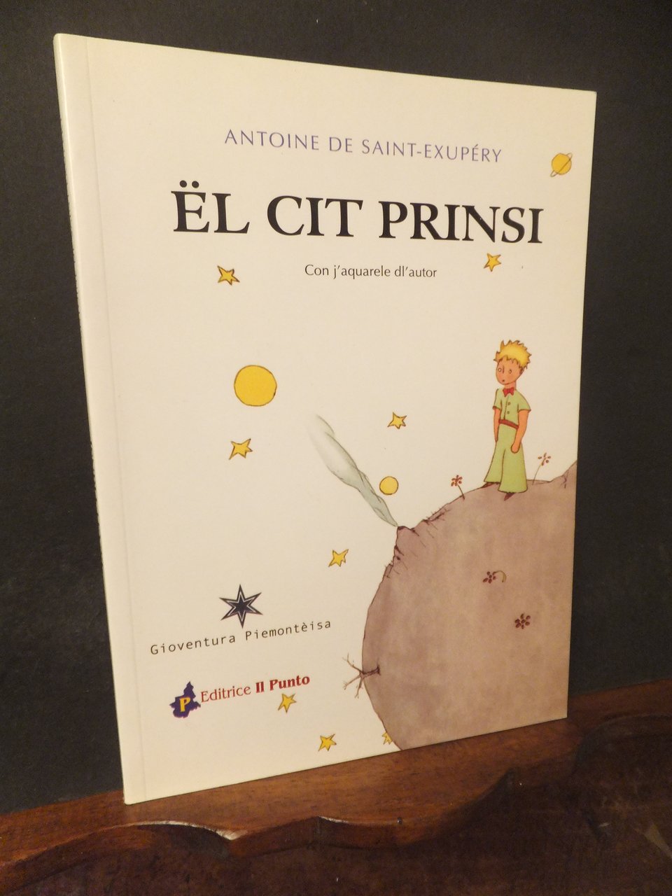 EL CIT PRINSI - IL PICCOLO PRINCIPE