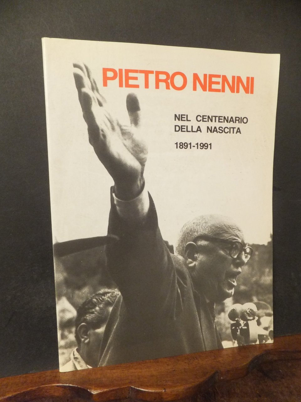 PIETRO NENNI NEL CENTENARIO DELLA NASCITA 1891 - 1991