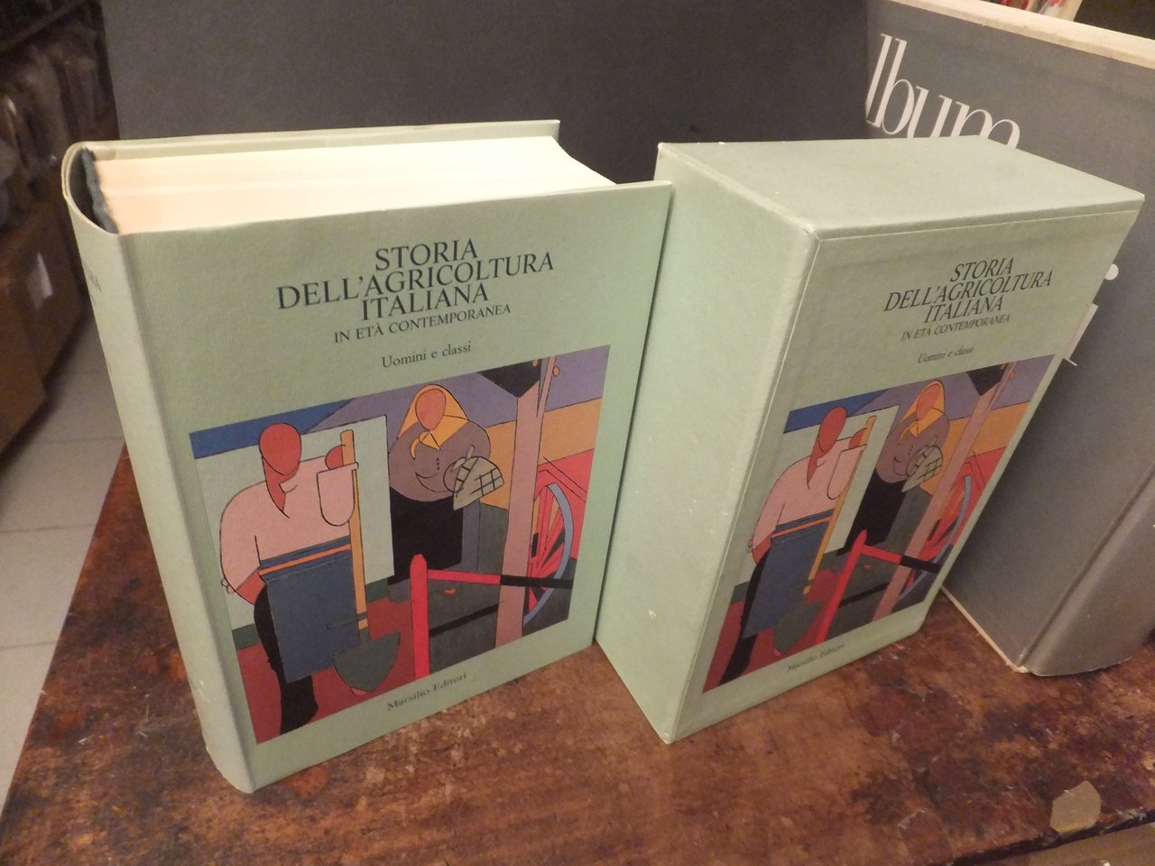 STORIA DELL'AGRICOLTURA ITALIANA IN ETA' CONTEMPORANEA - UOMINI E CLASSI …