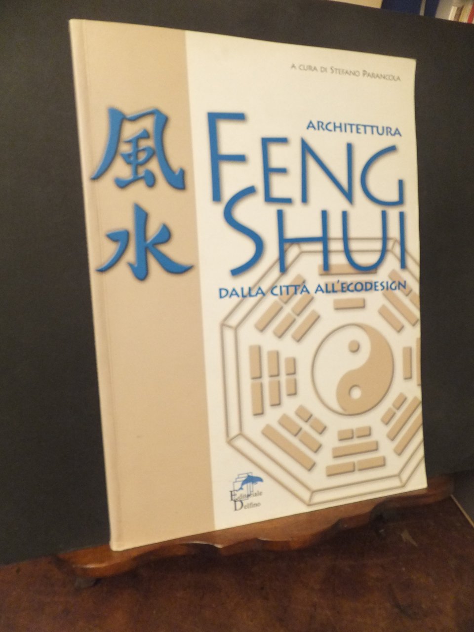 ARCHITETTURA FENG SHUI DALLA CITTA' ALL'ECODESIGN