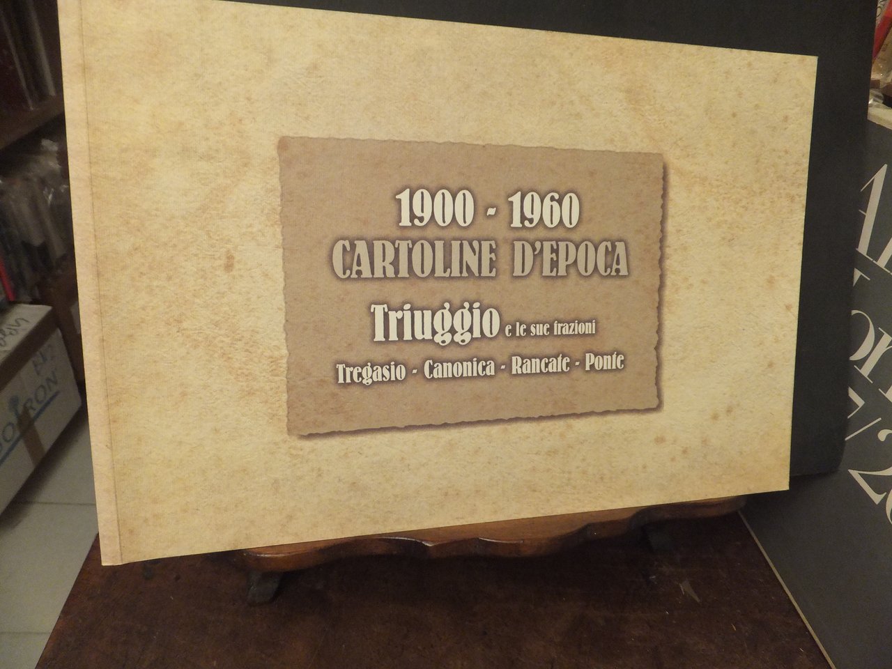 1900 -1960 CATOLINE D'EPOCA TRIUGGIO E LE SUE FRAZIONI - …