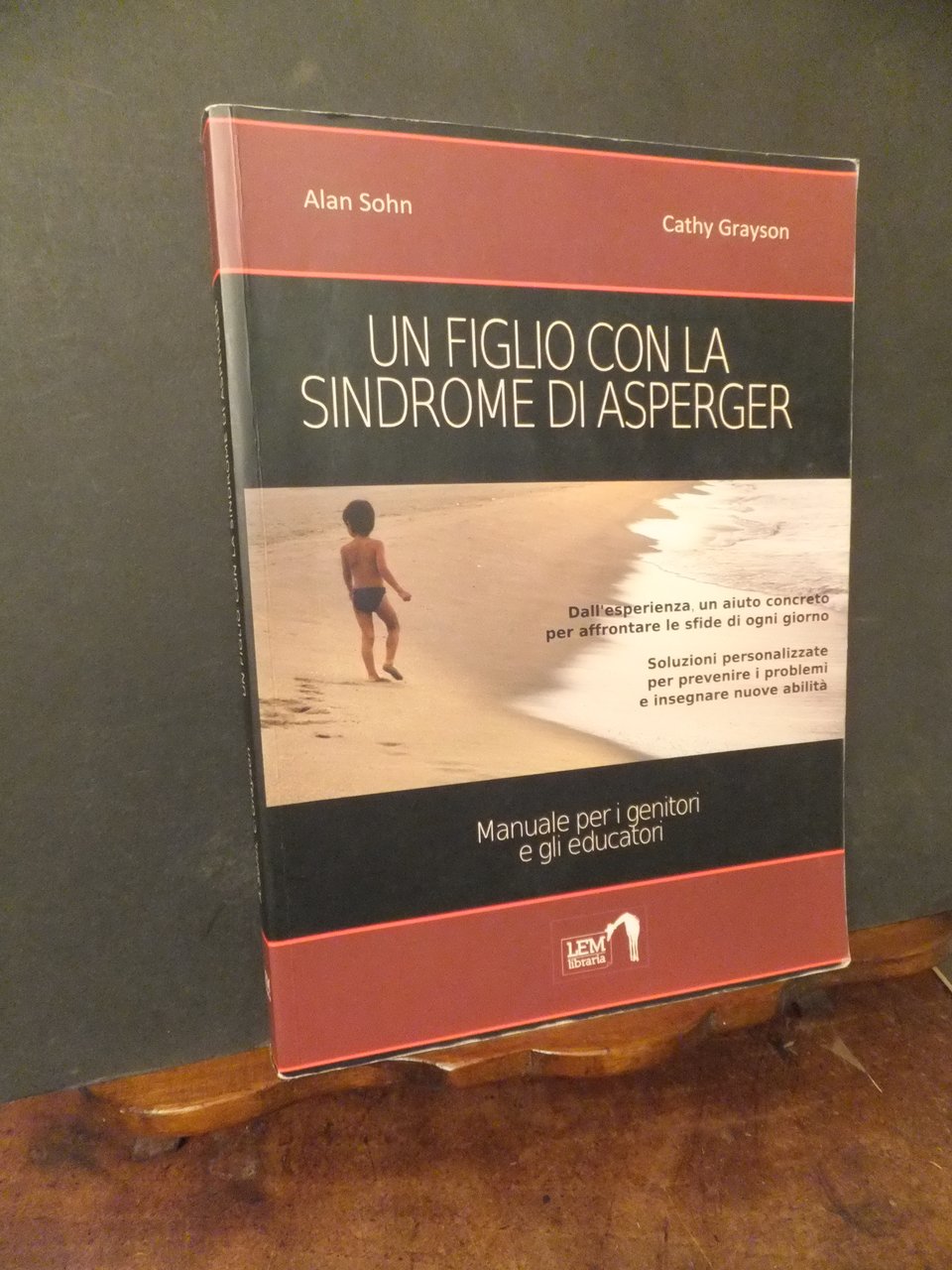 UN FIGLIO CON LA SINDROME DI ASPERGER - MANUALE PER …