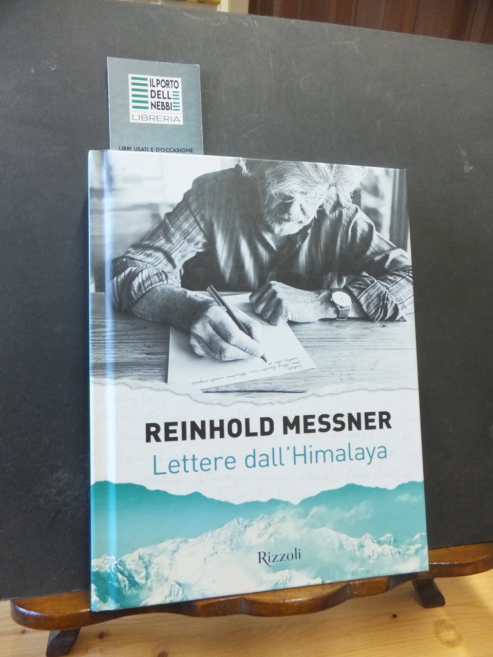 REINHOLD MESSNER LETTERE DALL'HIMALAYA