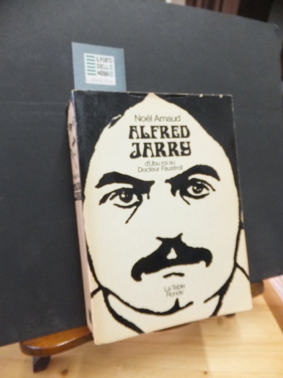 NOEL ARNAUD ALFRED JARRY D'UBU ROI AU DOCTEUR FAUSTROLL