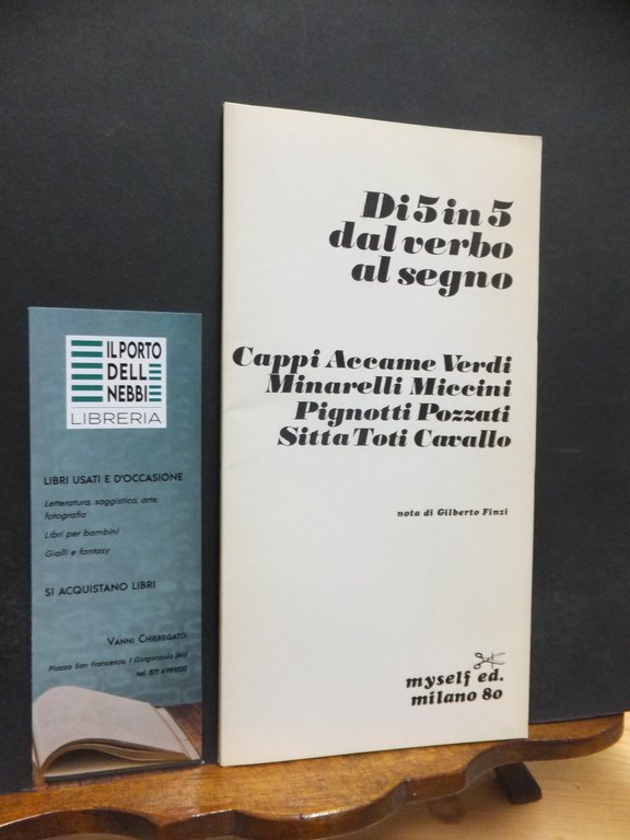 DI 5 IN 5 DAL VERBO AL SEGNO - N. 3 - COLLANA DI SCRITTURA IMPOSSIBILE E NO  A CURA DI GIO FERRI
